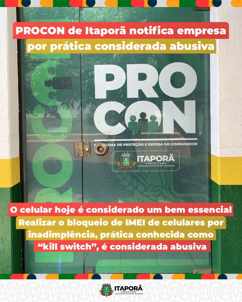 PROCON de Itaporã notifica empresa por bloqueio de IMEI por inadimplência; prática é considerada abusiva