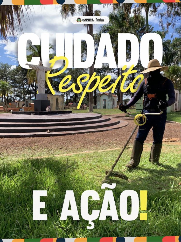 Cuidado, respeito e ação: Prefeitura intensifica limpeza urbana e revitaliza o Cemitério Novo