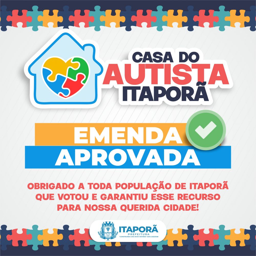 Com apoio popular, Itaporã foi contemplada com emenda para aquisição da Casa do Autista
