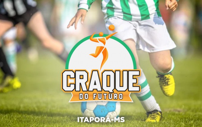 Prefeitura de Itaporã abre inscrições para Projeto Craque do Futuro 2022