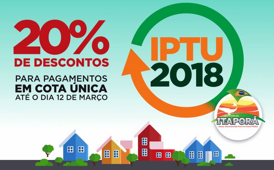 Itaporã: IPTU 2018 oferece desconto de 20% para pagamento em cota única no mês de março