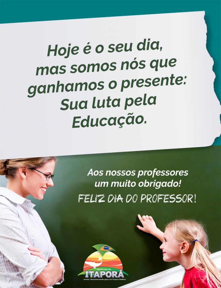 Confira a mensagem do Prefeito a todos os professores em homenagem ao seu dia.